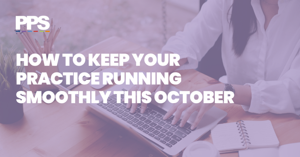 Practitioner typing on a laptop at a desk, with the text "How to keep your practice running smoothly this October